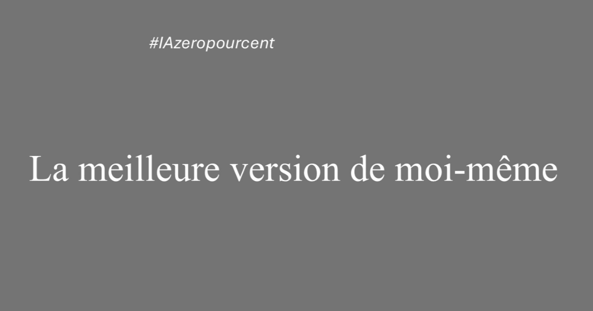 La meilleure version de moi-même