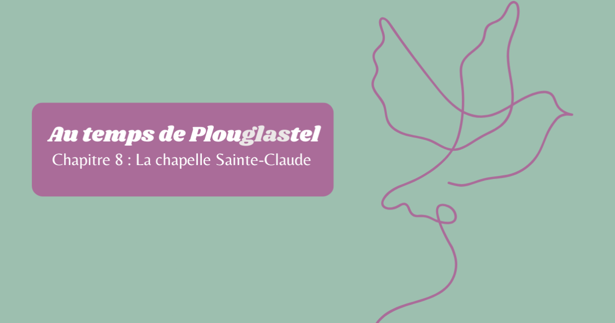 Chapitre 8 - Suivez-moi à la chapelle Saint-Claude