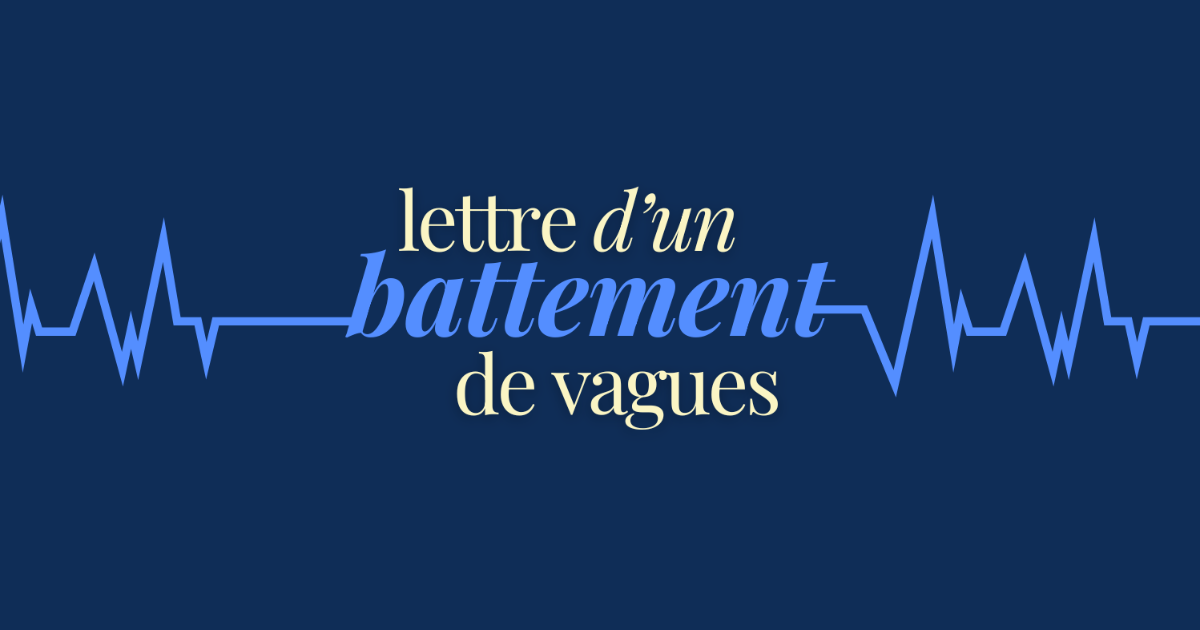 Lettre d'un battement de vagues