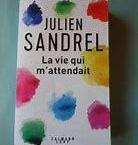 La vie qui m'attendait