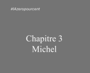 Chapitre 3: Michel