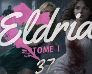 Eldria I : 37 · Fuite en avant