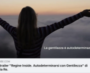 Il booktrailer del mio libro REGINE INSIDE. AUTODETERMINARSI CON GENTILEZZA.