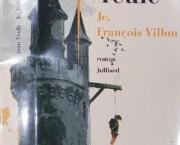 « Je. François Villon » de Jean Teulé