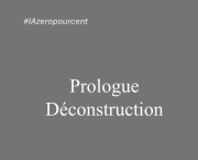 Prologue - Déconstruction