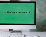 Changement pour un ordinateur "durable"
