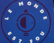Le Monde est fou