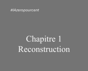 Chapitre 1 - Reconstruction