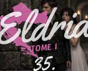 Eldria I : 35 · Le grand jour