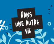 Dans une autre vie