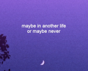 Il y a ... une autre vie