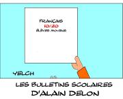 les bulletins scolaires d'Alain Delon : français