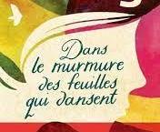 Dans le murmure des feuilles qui dansent