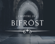 A la Moldue - Chapitre 29 : Bifröst