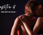Chapitre 4 : Une nuit de folie !
