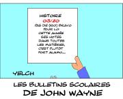 les bulletins scolaires de John Wayne : histoire