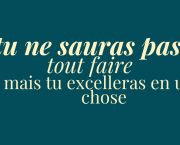 éclats du féminin - tu ne sauras pas tout faire mais tu excelleras en une chose