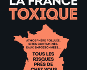 Atlas de la France toxique, par l’association Robin des Bois