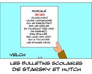 bulletins scolaires de Starsky et Hutch : morale