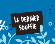 Le dernier souffle