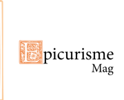 Lancement d’Epicurisme Mag, le nouveau City Guide des épicuriens