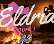 Eldria I : 43 · Épilogue · Le blizzard et la tempête