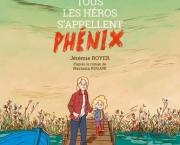 Tous les héros s'appellent Phénix