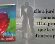 « Plus jamais… », une romance qui explore les cicatrices — et la force de les apprivoiser.