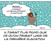 il faisait plus froid que ce qu'on pensait lors de la dernière glaciation