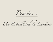 Un Brouillard de Lumière