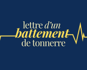 Lettre d'un battement de tonnerre