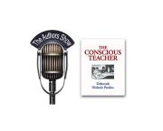 The Conscious Teacher