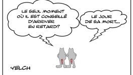 Le retard du jour de sa mort