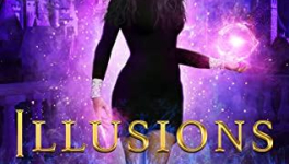 A Charmed Life: Mage Paranormal Romance (Illusions Academy Book 3) by Kaylin Peyerk