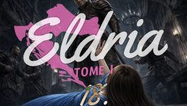 Eldria I : 18 · Éclats de voix