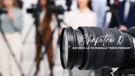 Chapitre 10 : Retour à la vie normale "enfin presque"