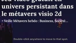 Jeu vidéo gratuit en univers persistant dans le métavers visio 2d