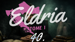 Eldria I :  40 · Le sombre bureau de la rectrice