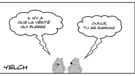 Ouille , la vérité! 