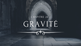 A la Moldue - Chapitre 26 : Gravité