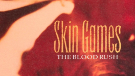 Skin Games : “The Blood Rush” (1989) - chronique