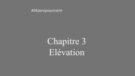 Chapitre 3 - Elévation