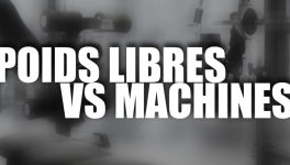 Poids libres ou machines ?