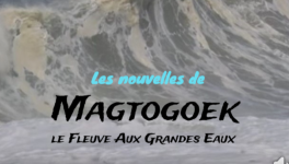 Les Nouvelles de Magtogoek #1