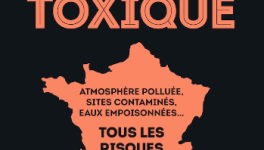 Atlas de la France toxique, par l’association Robin des Bois
