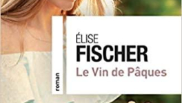 Le vin de Pâques by Elise Fischer