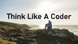 Think Like a Coder in the Face of Challenges
