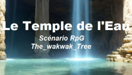 Le temple de l'eau (4/5) - Description des salles (finalisé ! )