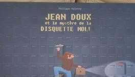 Jean-Doux et le mystère de la disquette molle – Philippe Valette