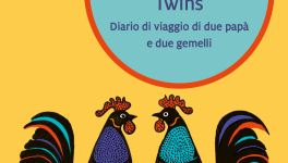 NoConventional Twins.Diario di viaggio di due papà e due gemelli
